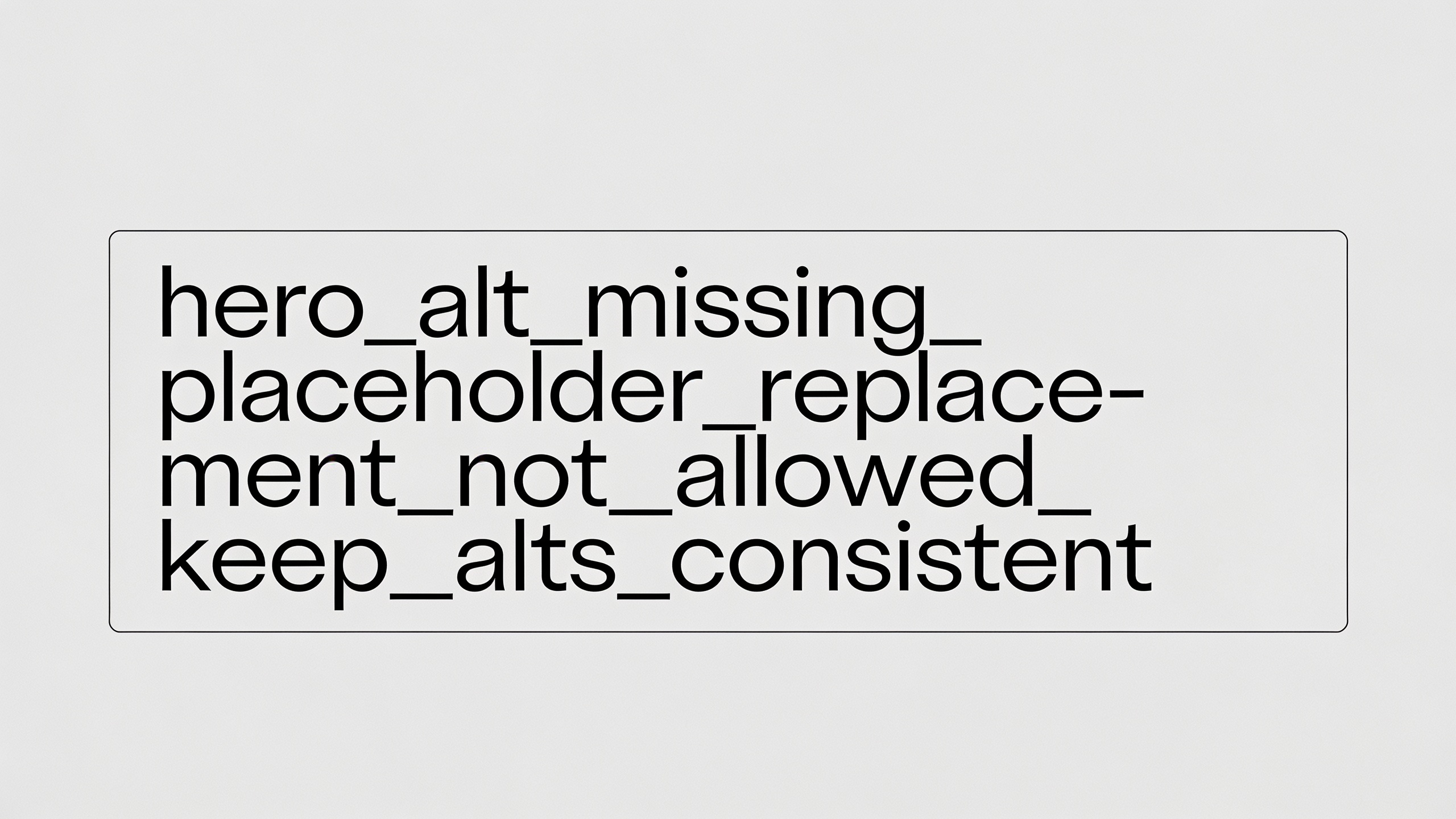hero_alt_missing_placeholder_replacement_not_allowed_keep_alts_consistent